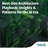 Next-Gen Architecture Playbook: Insights and Patterns for the AI Era