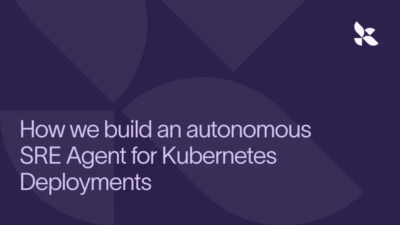 How we built an autonomous SRE agent for Kubernetes